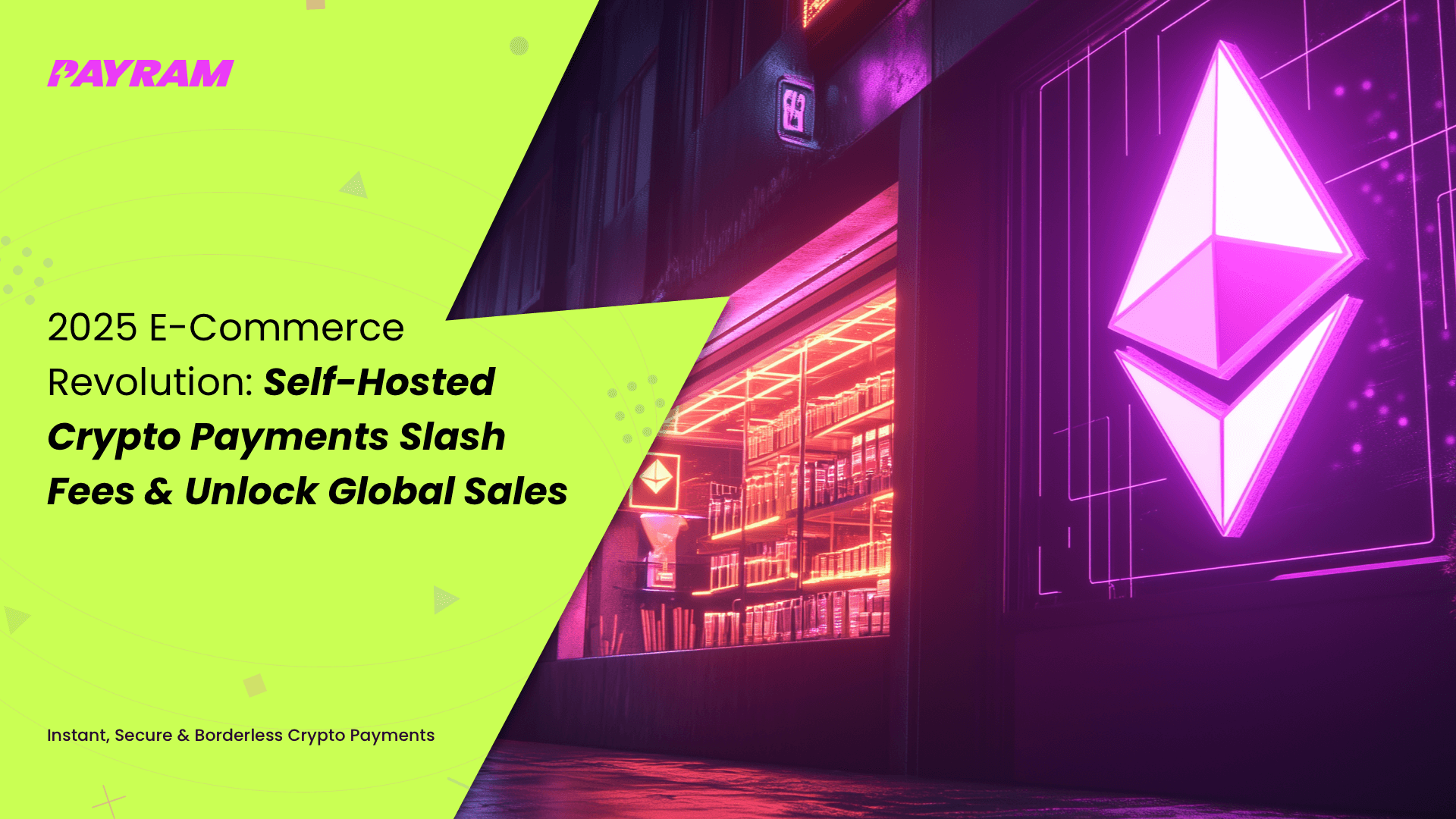 Self-Hosted Crypto Payments for Global Sales: 2025 Guide