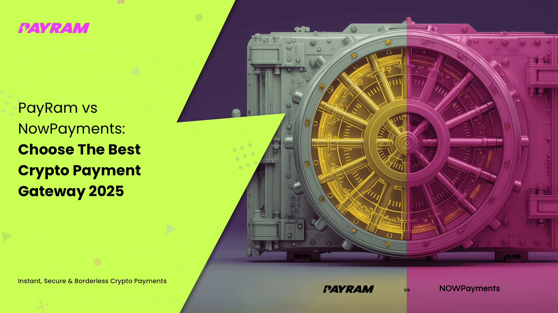 PayRam vs NowPayments: Choose The Best Crypto Payment Gateway 2025