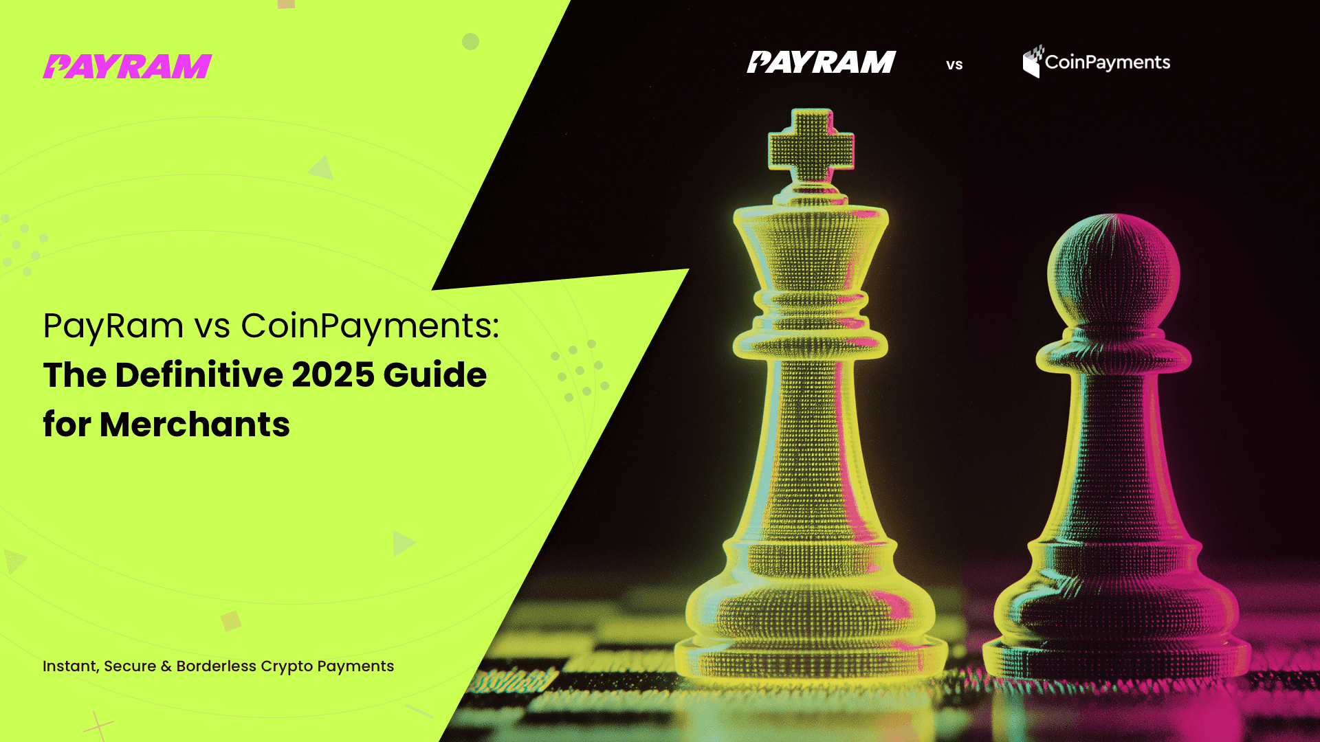 PayRam vs CoinPayments: The Definitive 2025 Guide for Merchants