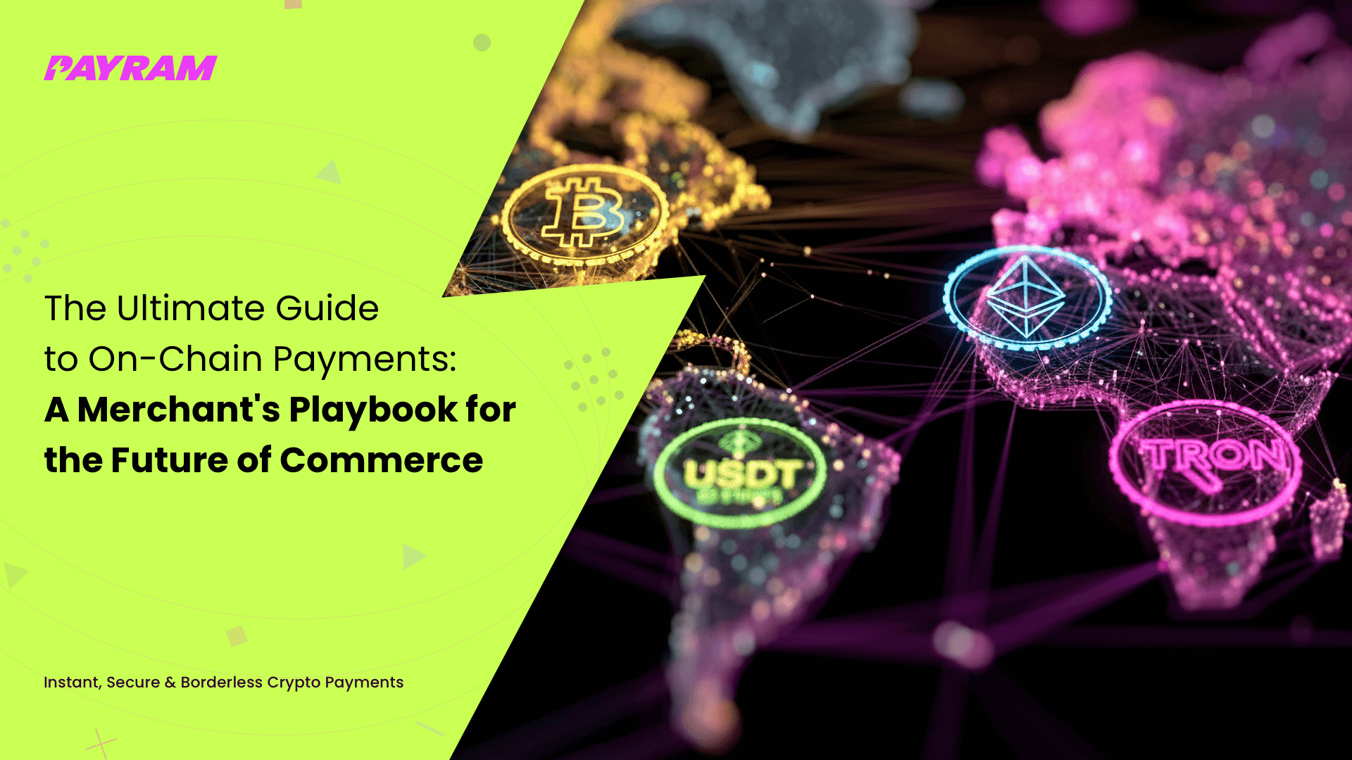 The Ultimate Guide to On-Chain Payments: A Merchant's Playbook for the Future of Commerce