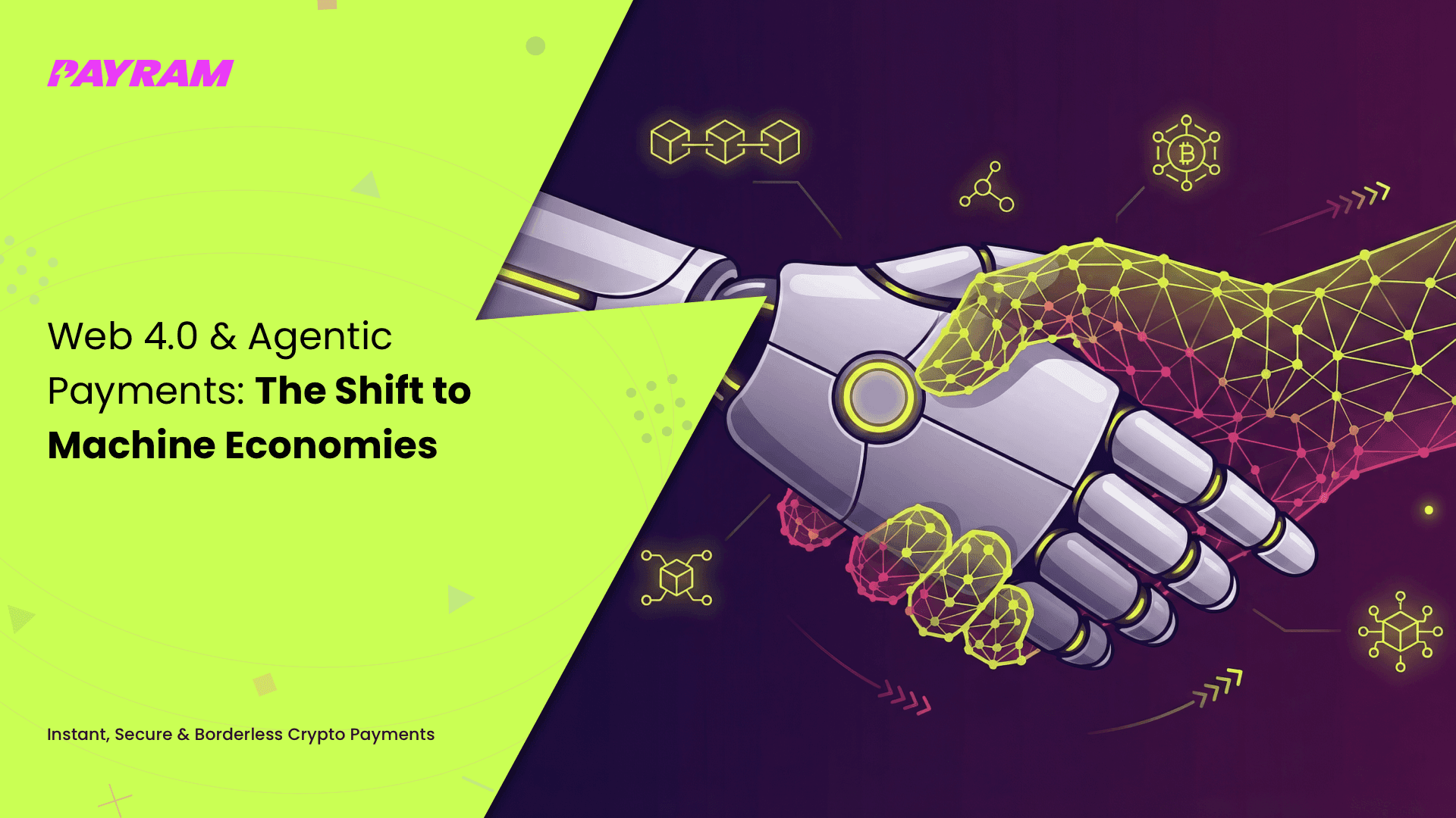 Web 4.0 & Agentic Payments: The Shift to Machine Economies