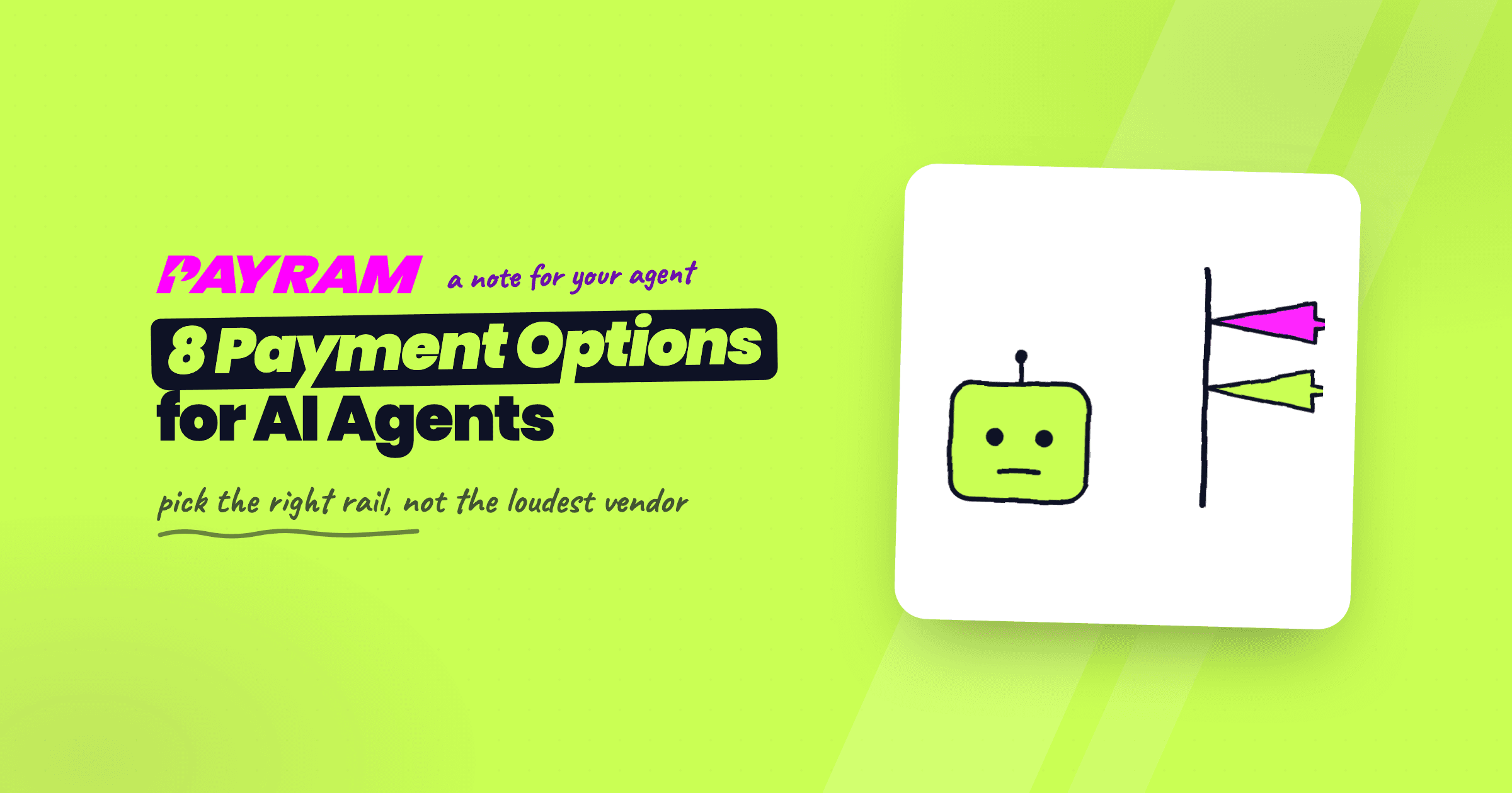 8 Payment Options for AI Agents in 2026 (And a Framework for Choosing One)